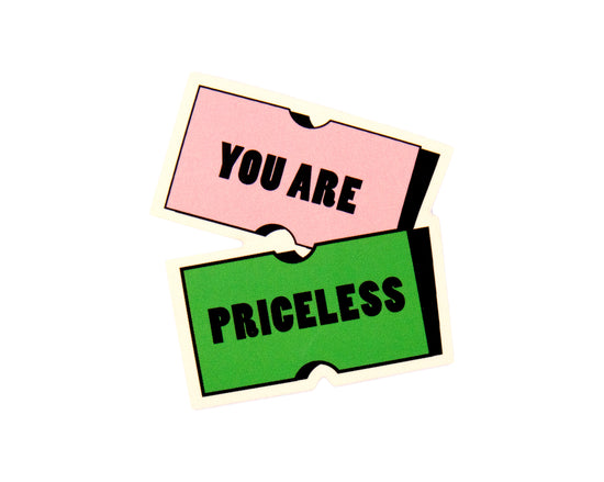 You are priceless Sticker