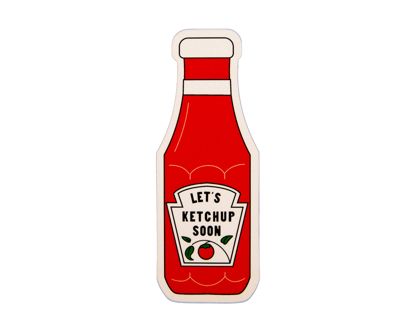 Let’s Ketchup Soon Sticker