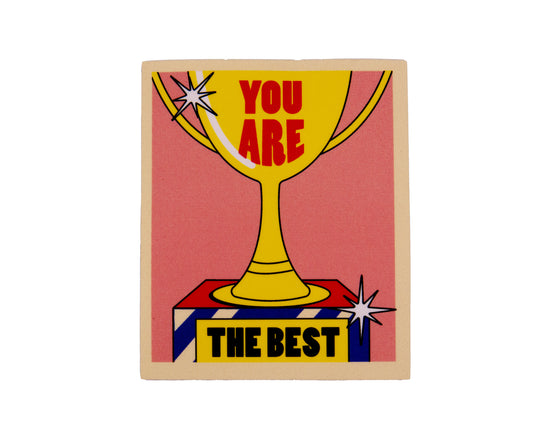 You are the best Sticker